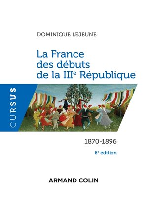 cover image of La France des débuts de la IIIe République--6e éd.